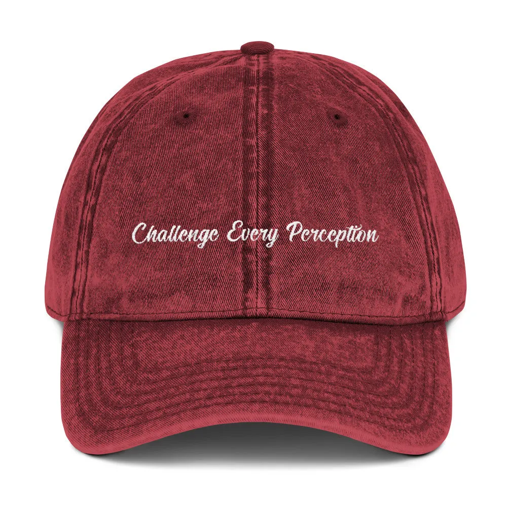 Challenge Every Perception Vintage Cap